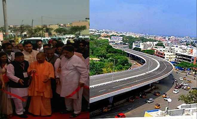 देश की सबसे लंबी एलिवेटेड रोड का मुख्यमंत्री योगी ने किया उद्घाटन