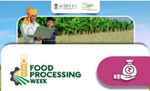 ‘आज़ादी का अमृत महोत्सव’ में खाद्य प्रसंस्करण उद्योग मंत्रालय द्वारा फूड प्रोसेसिंग सप्ताह का आयोजन